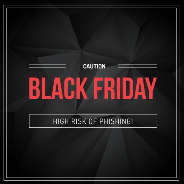 Schnäppchenjäger aufgepasst: Black Friday & Cyber Monday sind auch bei Hackern sehr beliebt!