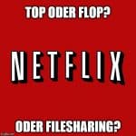 Statistik: Video-on-Demand wie Netflix & Co müssen sich gegen Filesharing geschlagen geben